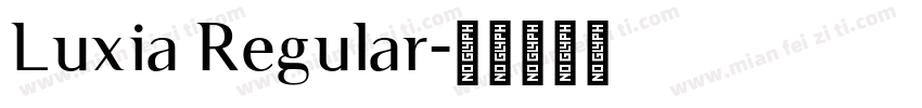 Luxia Regular字体转换